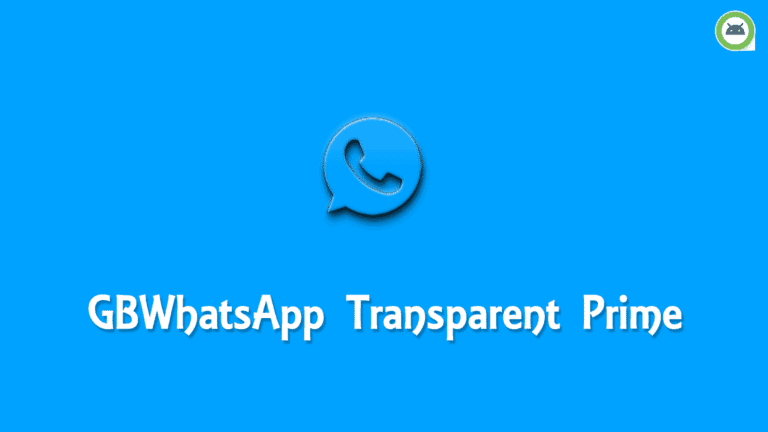 GBWhatsApp Transparent Prime apk Download