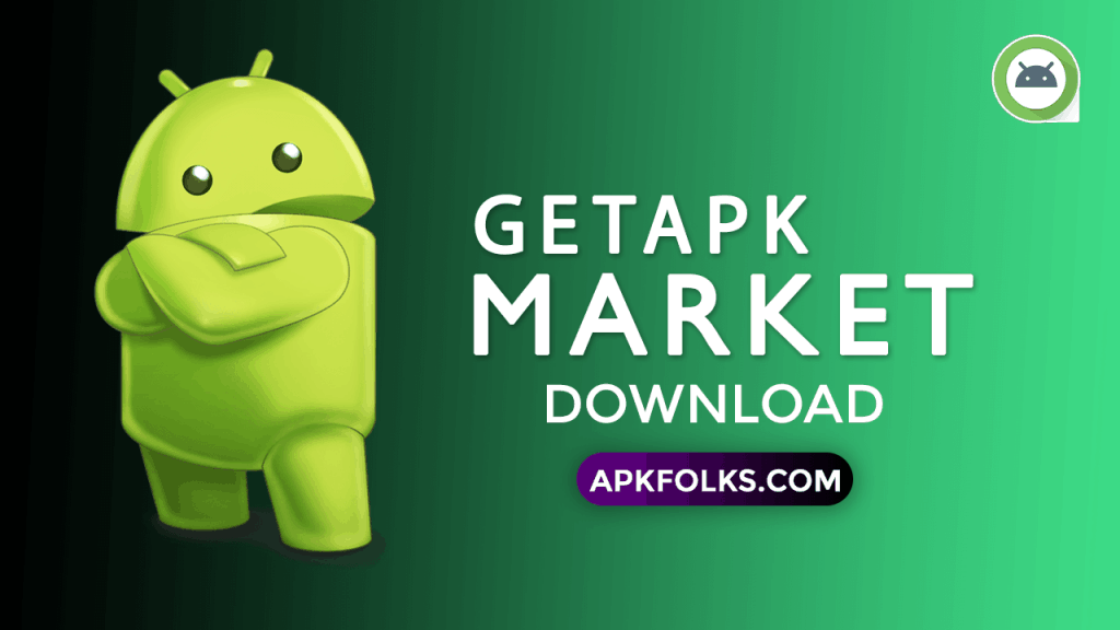 GETAPK-MARKET-APK-DOWNLOAD-OFFICIAL