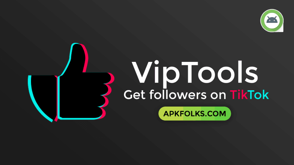 viptools-apk-download-latest-version-for-tiktok