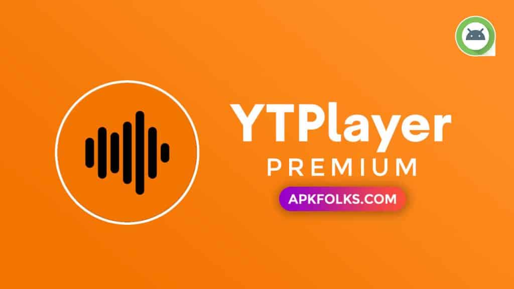 ytplayer-premium-apk-download-latest-version